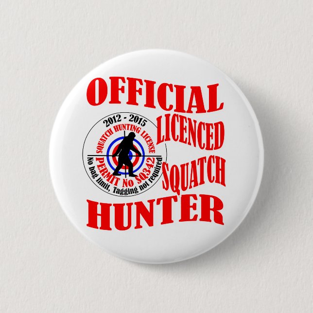 Badge Rond 5 Cm Chasseur officiel de squatch (Devant)
