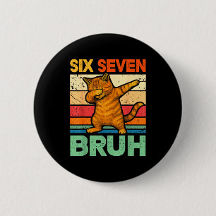 Badge Rond 5 Cm Chat Dabbing Bruh 67 Mème 6 7 Six Sept