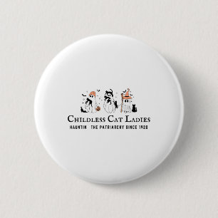 Badge Rond 5 Cm Chat Dames sans Enfants Hauntin Le Patriarcat Kama
