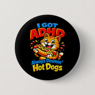 Badge Rond 5 Cm Chat drôle ADHD Toujours en train de manger des Ho