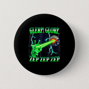 Badge Rond 5 Cm Chat Drôle d'Alien Glerp Glorp Memes Gnarp Chat Dr