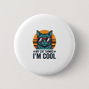 Badge Rond 5 Cm Chat Drôle Pense Que Je Suis Cool Vintage
