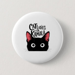 Badge Rond 5 Cm Chat Ladies For Kamala Funny Chat 2024 Président K