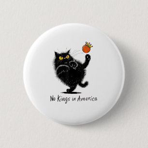 Badge Rond 5 Cm Chat Pas De Rois En Amérique Nous Le Peuple Politi