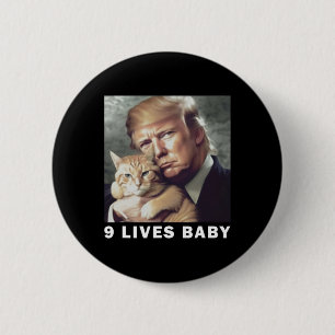 Badge Rond 5 Cm Chat Trump 9 Vies par Trump 2024 Victoire Gagnant