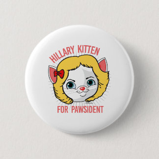 Badge Rond 5 Cm Chaton de Hillary pour Pawsident