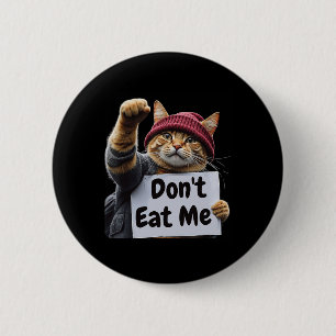 Badge Rond 5 Cm Chats Ne Me Mangez Pas Pour Trump 2024 Trump Ou Le