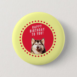 Badge Rond 5 Cm Chatte Sibérien Husky Chien Joyeux Anniversaire