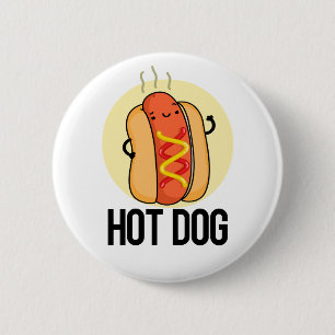 Badge Rond 5 Cm Chaud Chien Funny Snack Pun
