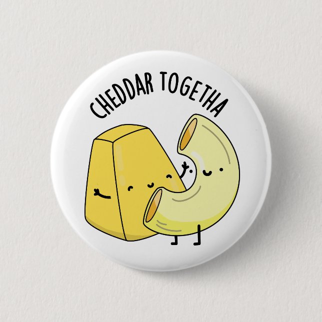 Badge Rond 5 Cm Cheddar Together Blague de nourriture drôle  (Devant)