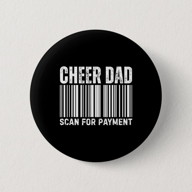 Badge Rond 5 Cm Cheer Dad Scan For Payment Cheerleading  (Devant)