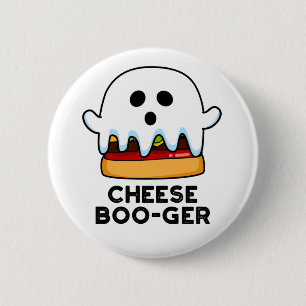 Badge Rond 5 Cm Cheese Boo ger Funny Ghost Cheeseburger Pun
