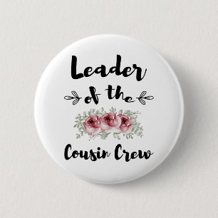 Badge Rond 5 Cm Chef de la troupe des cousins T-shirt drôle de cou