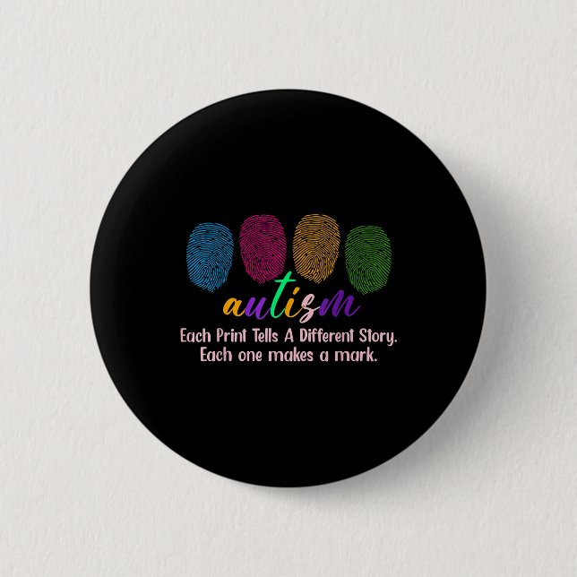 Badge Rond 5 Cm Chemise Autisme D'Empreinte, Chaque Impression Dit (Devant)