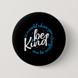 Badge Rond 5 Cm Chemise Autisme Soyez Gentil Femmes Hommes Enfants
