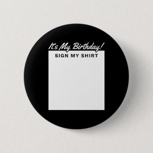 Badge Rond 5 Cm Chemise avec pancarte d'anniversaire Cadeau drôle 