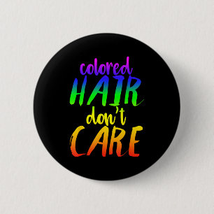 Badge Rond 5 Cm Chemise Cheveux Arc-en-ciel Cheveux Colorés Je m'e