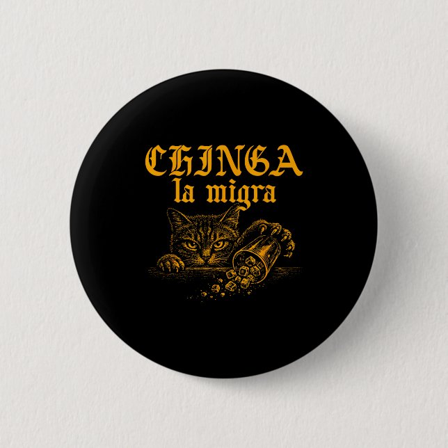 Badge Rond 5 Cm Chemise Chinga La Migra Rétro Chat (Devant)