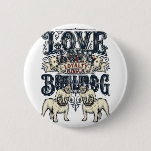Badge Rond 5 Cm Chemise d'amour Bulldog Gravure vintage Citation d