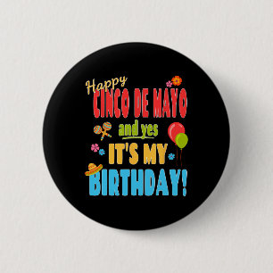 Badge Rond 5 Cm Chemise d'anniversaire Cinco De Mayo - Naissance l