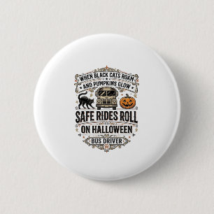 Badge Rond 5 Cm Chemise de Conducteur d'Autobus Halloween Gravure