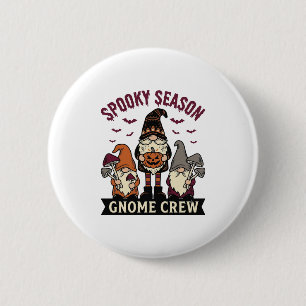 Badge Rond 5 Cm Chemise de Gnome Halloween Équipage de Gnome Sombr