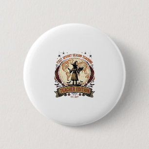 Badge Rond 5 Cm Chemise de Halloween pour professeur pour la premi