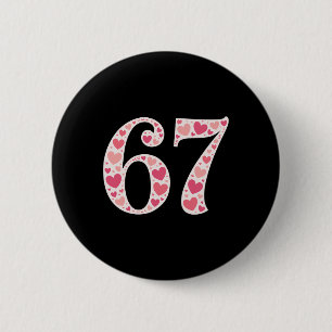Badge Rond 5 Cm Chemise de la Saint-Valentin 67 6 7 Mème Drôle 67
