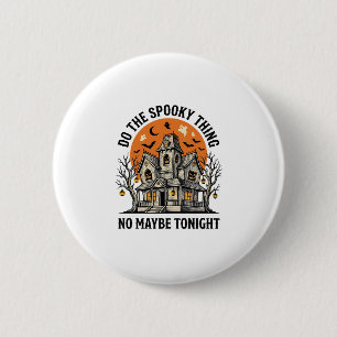 Badge Rond 5 Cm Chemise de Maison Hantée Effrayant Design de Hallo