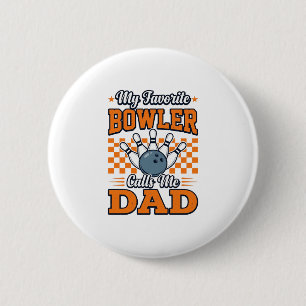 Badge Rond 5 Cm Chemise de papa de bowling Mon favori Bowler m'app