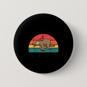 Badge Rond 5 Cm Chemise de paresseux ne fait pas le matin hommes f