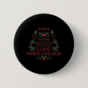 Badge Rond 5 Cm Chemise de poulet frit Noël 2025 Humour Pour Comfo
