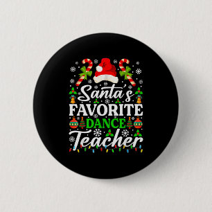 Badge Rond 5 Cm Chemise de professeur de danse préféré du Père Noë