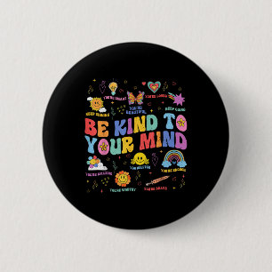 Badge Rond 5 Cm Chemise De Sensibilisation À La Santé Mentale Soye