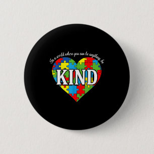 Badge Rond 5 Cm Chemise de sensibilisation à l'autisme sois gentil