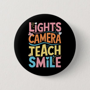 Badge Rond 5 Cm Chemise de sourire d'enseignement de caméra légère