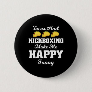 Badge Rond 5 Cm Chemise drôle de tacos Tacos et kickboxing Sports