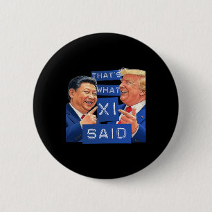 Badge Rond 5 Cm Chemise drôle de Trump et Xi riant - C'est ce qu'e