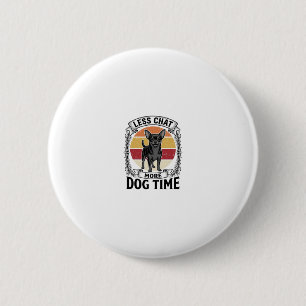Badge Rond 5 Cm Chemise drôle pour amateur de chien Gravure vintag