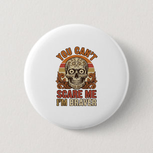 Badge Rond 5 Cm Chemise Halloween Vintage Skull You Can’t Scare Me