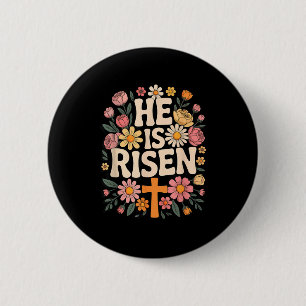 Badge Rond 5 Cm Chemise Il Est Ressuscité Floral Croix Chrétien