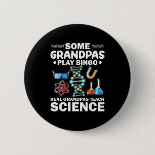 Badge Rond 5 Cm Chemise Les vrais grands-pères enseignent la scien