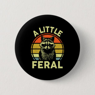 Badge Rond 5 Cm Chemise Raton laveur Un peu férocé Drôle Raton lav