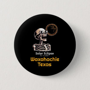 Badge Rond 5 Cm Chemise Squelette Éclipse Solaire Waxahachie Texas