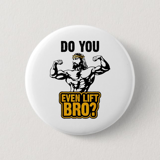 Badge Rond 5 Cm Chemise T Jésus Bodybuilding - Vous Soulevez Même  (Devant)