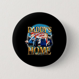 Badge Rond 5 Cm Chemise Trump Daddy America's Ck Daddy's Home