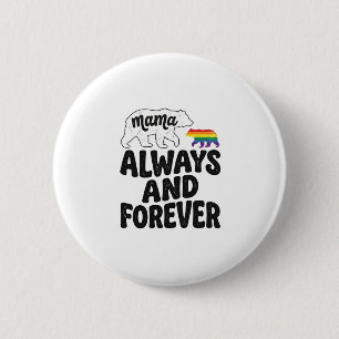 Badge Rond 5 Cm Chemise vintage arc-en-ciel Mama Bear Always And F
