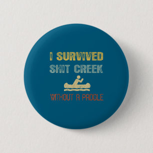 Badge Rond 5 Cm Chemise Vintage Survécu Ruisseau Dire 1
