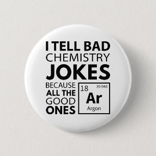 Badge Rond 5 Cm Chemistry Jokes Argon