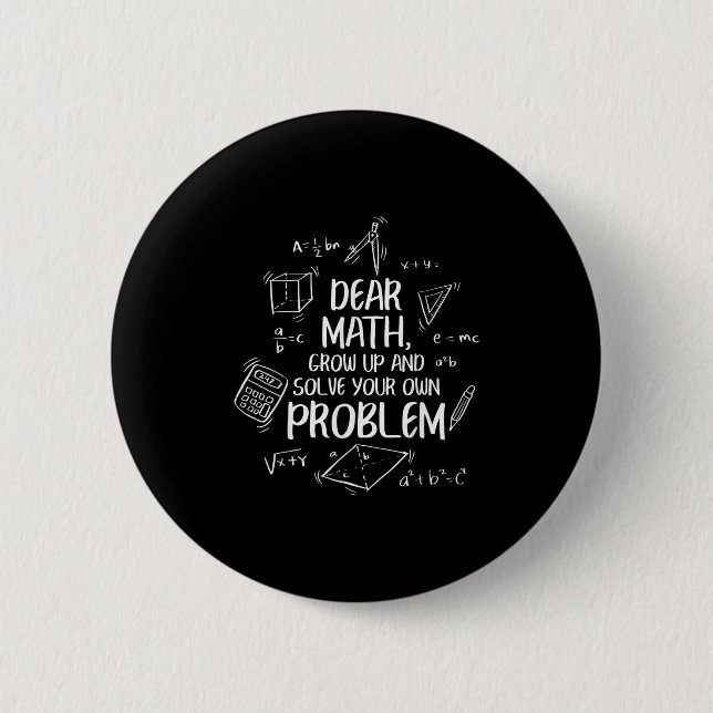 Badge Rond 5 Cm Cher Math Augmente Et Résolvez Vos Propres Problèm (Devant)